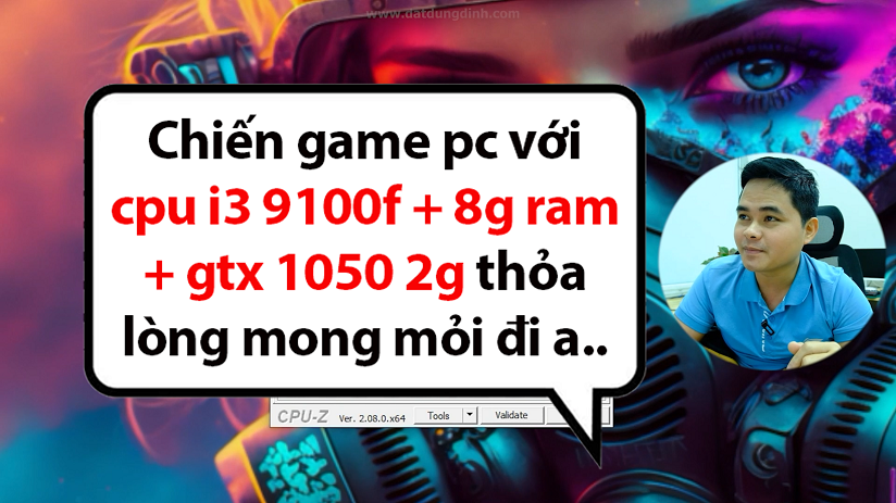  PC Tầm Giá 5 Triệu Cấu Hình PC I3 9100f + GTX 1050 2GD5 + Ram 8GB Test Game